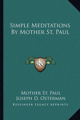 Simple Meditations By Mother St. Paul
