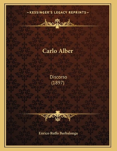 Carlo Alber: Discorso (1897)