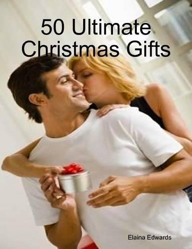 50 Ultimate Christmas Gifts