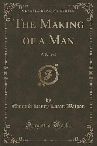 The Making of a Man