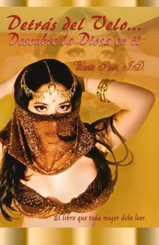Detras Del Velo... Descubre La Diosa En Ti