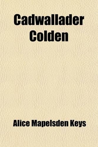 Cadwallader Colden; A Representative Eighteenth Century Official