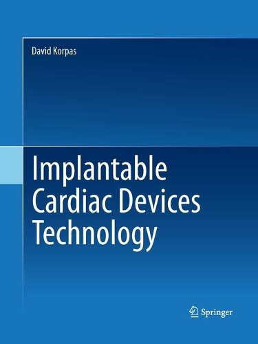 Implantable Cardiac Devices Technology: (English)