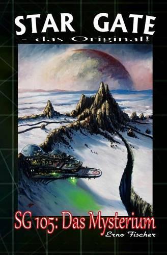 Sg 105: Das Mysterium(Star Gate - Das Original)