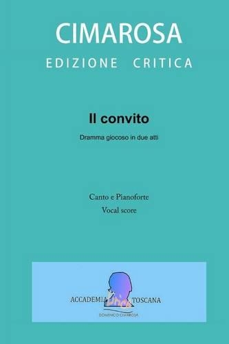 Il Convito: Vocal Score (Riduzione Canto E Pianoforte)