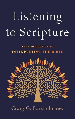 Listening to Scripture: An Introduction to Interpreting the Bible
