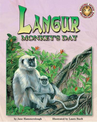 Langur Monkey's Day: (Wild Reading Adventures!)
