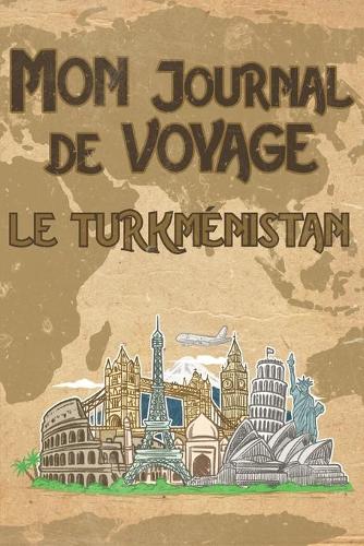 Mon Journal de Voyage le Turkménistan