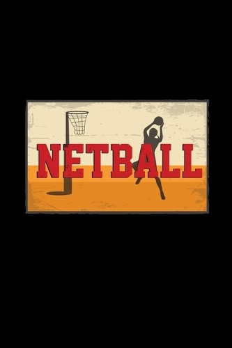 Netball: 6x9 Netball - blank with numbers paper - notebook - notes