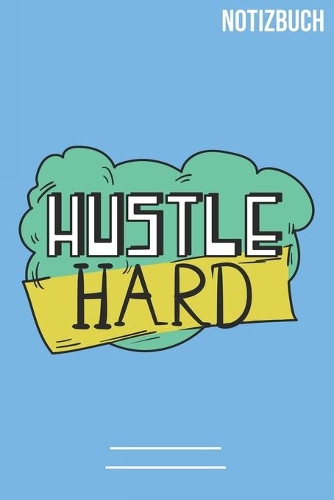 Hustle Hard