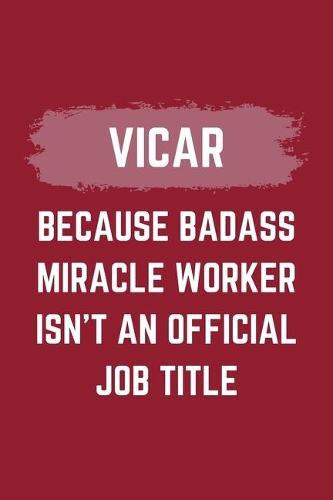 Vicar Because Badass Miracle Worker Isn't An Official Job Title