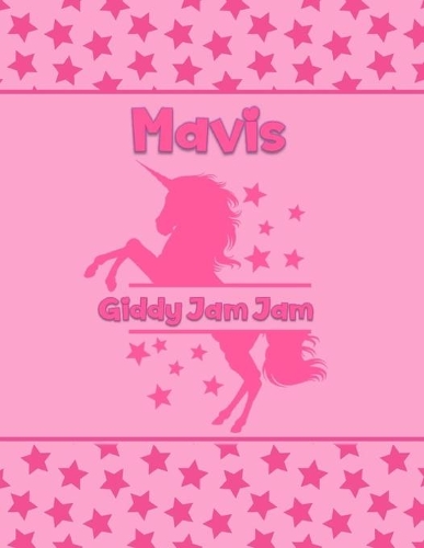 Mavis Giddy Jam Jam: Personalized Draw & Write Book with Her Unicorn Name - Word/Vocabulary List Included for Story Writing