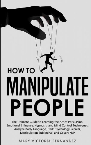 How to Manipulate People