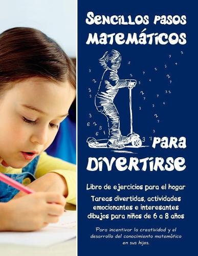 Sencillos pasos matemáticos para divertirse