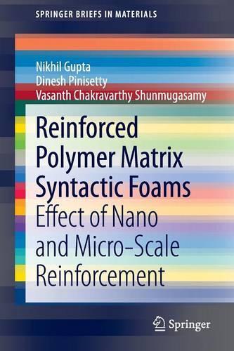Reinforced Polymer Matrix Syntactic Foams