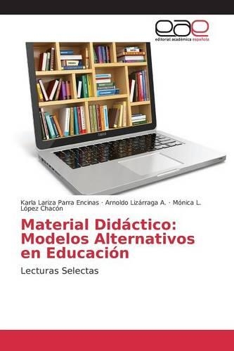Material Didáctico: Modelos Alternativos en Educación(Spanish)