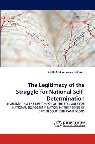 The Legitimacy of the Struggle for National Self-Determination