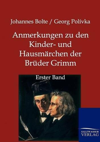 Anmerkungen zu den Kinder- und Hausmärchen der Brüder Grimm