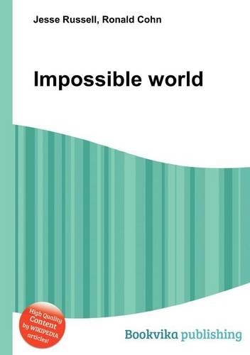 Impossible World: (English)