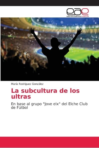 La subcultura de los ultras