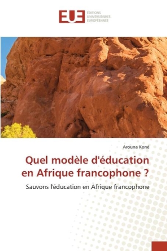 Quel modèle d'éducation en Afrique francophone ?