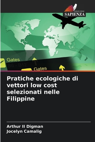 Pratiche ecologiche di vettori low cost selezionati nelle Filippine