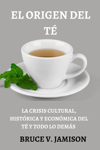 El Origen del Té