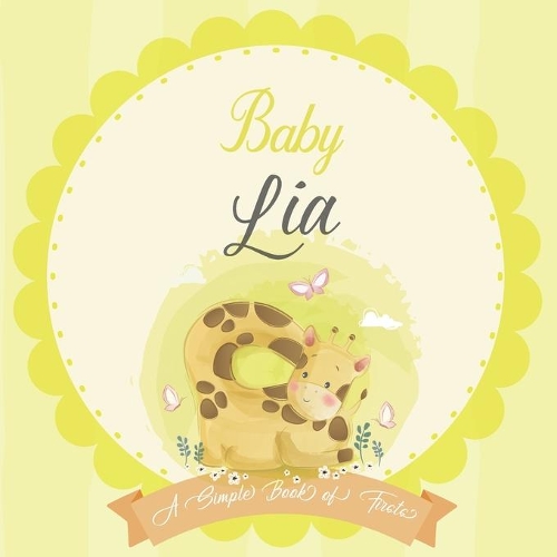 Baby Lia A Simple Book of Firsts