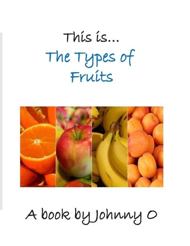 This is... The Types of Fruits
