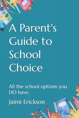 A Parent's Guide to School Choice