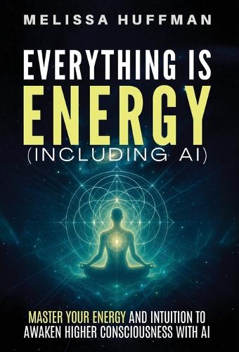 Everything Is Energy (Including AI)