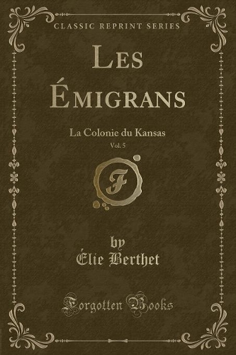 Les Émigrans, Vol. 5