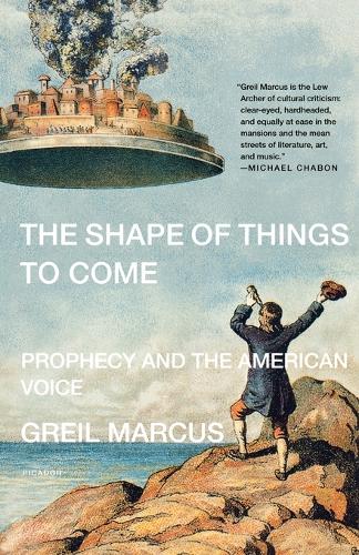 The Shape of Things to Come: Prophecy and the American Voice(English)