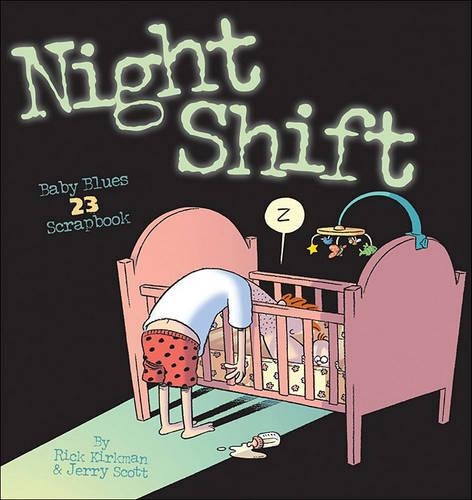 Night Shift: (No. 23 Baby Blues Scrapbook)