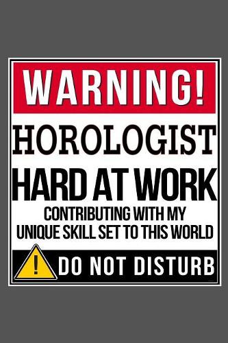 Warning Horologist Hard At Work