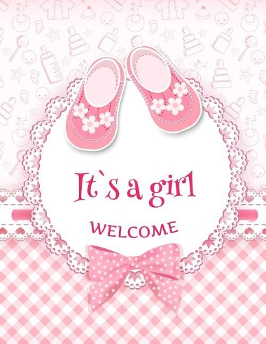 It's a Girl Welcome: Baby Shower Guest Book Sign In/Guest Registry with Gift Log
