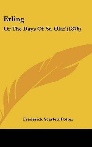 Erling: Or The Days Of St. Olaf (1876)(English)