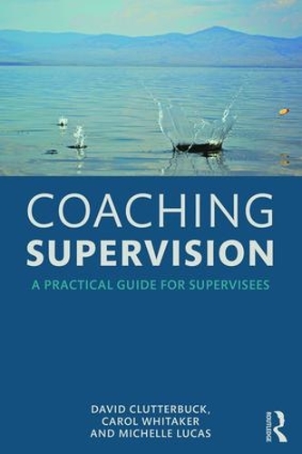Coaching Supervision: A Practical Guide for Supervisees(English)