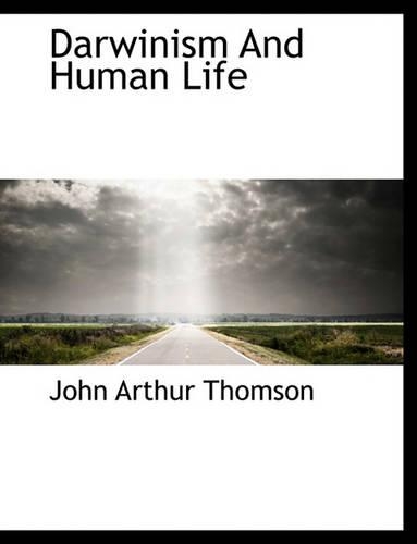 Darwinism and Human Life