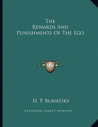 The Rewards and Punishments of the Ego