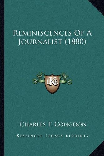 Reminiscences Of A Journalist (1880)