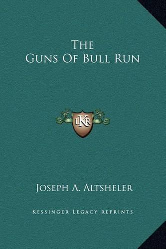 The Guns Of Bull Run