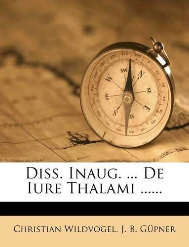 Diss. Inaug. ... de Iure Thalami ......