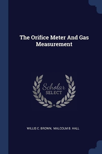 The Orifice Meter And Gas Measurement