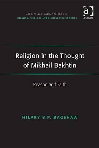 Religion in the Thought of Mikhail Bakhtin