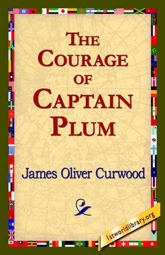Courage of Captain Plum