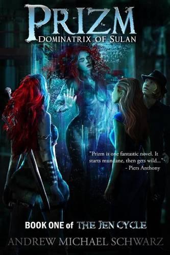 Prizm: Dominatrix of Sulan: Book One of the Jen Cycle(Prizm)