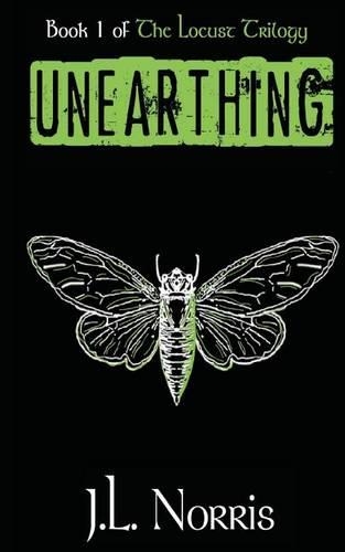 The Locust Trilogy: Unearthing(English)