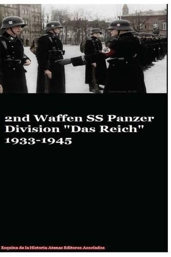 2nd Waffen SS Panzer Division Das Reich 1933-1945