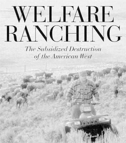 Welfare Ranching